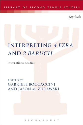 9780567442314: Interpreting 4 Ezra and 2 Baruch: International Studies