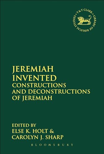 9780567448514: Jeremiah Invented: Constructions and Deconstructions of Jeremiah