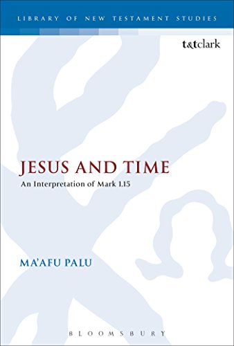 Stock image for Jesus and Time: An Interpretation of Mark 1.15 for sale by Chiron Media