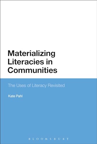 Stock image for Materializing Literacies in Communities: The Uses of Literacy Revisited for sale by BookOrders