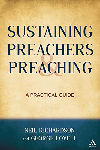 Imagen de archivo de Sustaining Preachers and Preaching: A Practical Guide a la venta por MusicMagpie