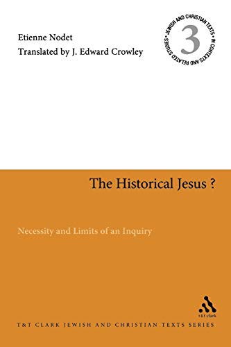 Stock image for Historical Jesus Necessity and Limits of an Inquiry No 3 Jewish Christian Texts in Contexts and Related Studies for sale by PBShop.store US