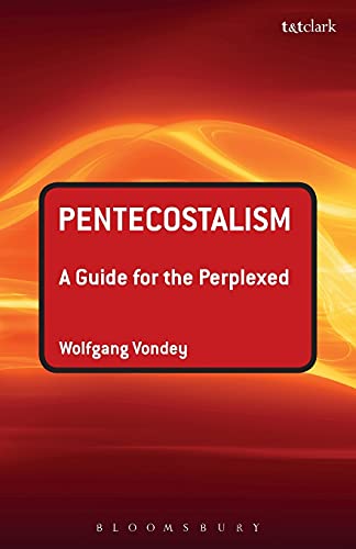 Stock image for Pentecostalism: A Guide for the Perplexed (Guides for the Perplexed) for sale by Regent College Bookstore
