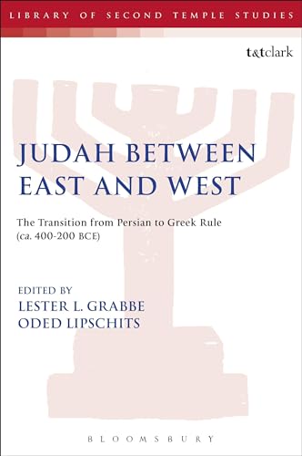 Beispielbild fr Judah Between East and West : The Transition from Persian to Greek Rule (Ca. 400-200 BCE) zum Verkauf von Better World Books