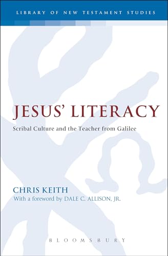 Stock image for Jesus' Literacy: Scribal Culture and the Teacher from Galilee for sale by Chiron Media