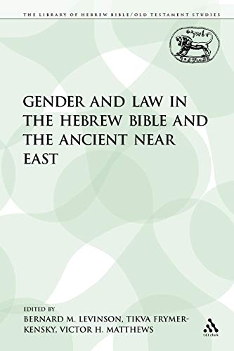 9780567545008: Gender and Law in the Hebrew Bible and the Ancient Near East: 262