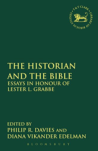 Stock image for The Historian and the Bible: Essays in Honour of Lester L. Grabbe (The Library of Hebrew Bible/Old Testament Studies, 530) for sale by Green Ink Booksellers