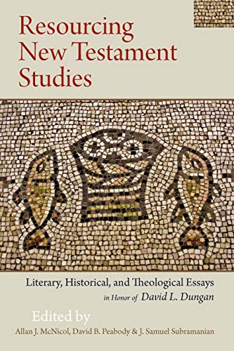 9780567565471: Resourcing New Testament Studies: Literary, Historical, and Theological Essays in Honor of David L. Dungan