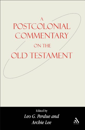 Postcolonial Commentary on the Old Testament (Bible & Postcolonialism) (9780567587220) by Perdue, Leo G.; Lee, Archie