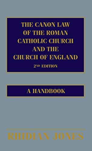Beispielbild fr The Canon Law of the Roman Catholic Church and the Church of England: A Handbook zum Verkauf von Chiron Media
