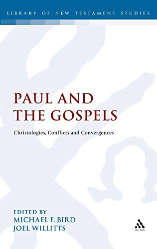 Stock image for Paul and the Gospels: Christologies, Conflicts and Convergences (The Library of New Testament Studies) for sale by Midtown Scholar Bookstore