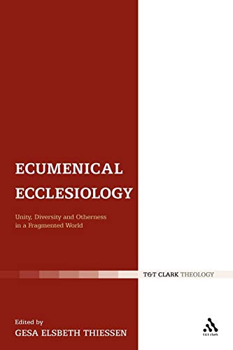 Beispielbild fr Ecumenical Ecclesiology: Unity, Diversity and Otherness in a Fragmented World (Ecclesiological Investigations) zum Verkauf von Midtown Scholar Bookstore
