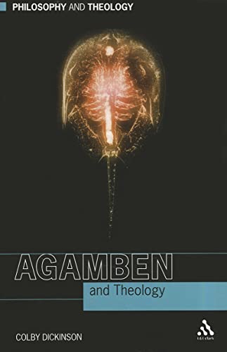 Agamben and Theology [Philosophy and Theology Series]