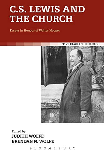Imagen de archivo de C.S. Lewis and the Church : Essays in Honour of Walter Hooper. Edited by Judith Wolfe, B.N. Wolfe. LONDON : 2012. a la venta por Rosley Books est. 2000