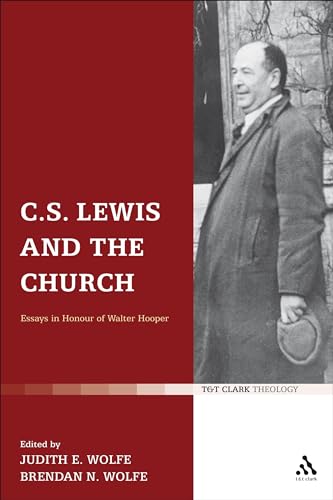Stock image for C.S. Lewis and the Church : Essays in Honour of Walter Hooper. Edited by Judith Wolfe, B.N. Wolfe. LONDON : 2012. for sale by Rosley Books est. 2000