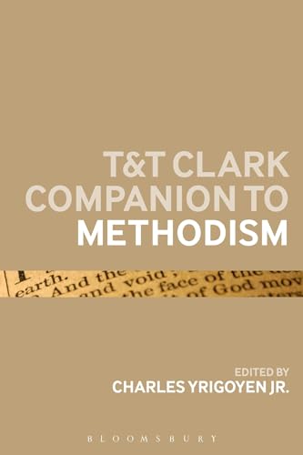 Beispielbild fr T&T Clark Companion to Methodism (Bloomsbury Companions) zum Verkauf von HPB-Red