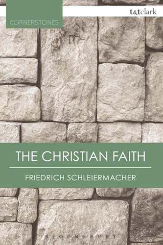 Beispielbild fr The Christian Faith (T&T Clark Cornerstones) zum Verkauf von BooksRun