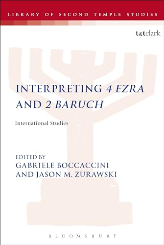 Imagen de archivo de Interpreting 4 Ezra and 2 Baruch: International Studies (The Library of Second Temple Studies) a la venta por GF Books, Inc.