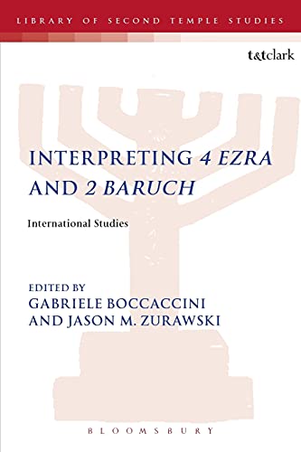 Stock image for Interpreting 4 Ezra and 2 Baruch: International Studies (The Library of Second Temple Studies) for sale by GF Books, Inc.