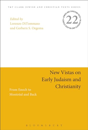 Imagen de archivo de New Vistas on Early Judaism and Christianity: From Enoch to Montreal and Back (Jewish and Christian Texts) a la venta por Powell's Bookstores Chicago, ABAA