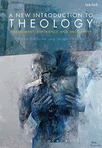 Stock image for A New Introduction to Theology: Embodiment, Experience and Encounter for sale by Front Cover Books