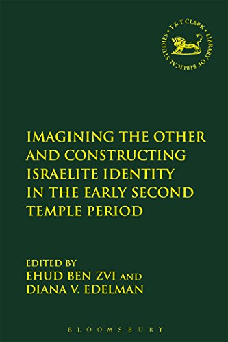 9780567667526: Imagining the Other and Constructing Israelite Identity in the Early Second Temple Period (The Library of Hebrew Bible/Old Testament Studies)