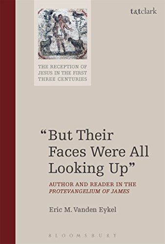 Beispielbild fr But Their Faces Were All Looking Up": Author and Reader in the Protevangelium of James (The Reception of Jesus in the First Three Centuries, 1) [Hardcover] Eykel, Eric M. Vanden; Keith, Chris; Schroeter, Jens and Bond, Helen K. zum Verkauf von The Compleat Scholar