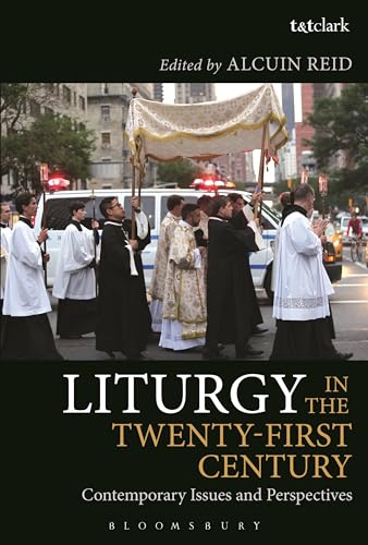 Beispielbild fr Liturgy in the Twenty-First Century zum Verkauf von Chiron Media