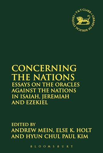 9780567669186: Concerning the Nations: Essays on the Oracles against the Nations in Isaiah, Jeremiah and Ezekiel