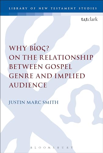 Stock image for Why Bios? On the Relationship Between Gospel Genre and Implied Audience for sale by Chiron Media