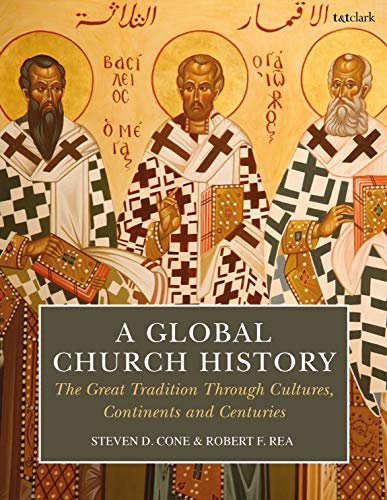 Stock image for A Global Church History: The Great Tradition through Cultures, Continents and Centuries for sale by HPB-Red