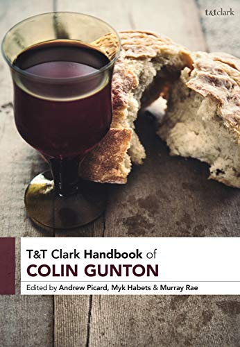 9780567673381: T&T Clark Handbook of Colin Gunton