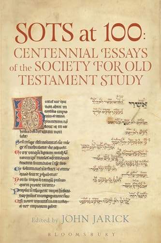 9780567673640: Sots at 100: Centennial Essays of the Society for Old Testament Study