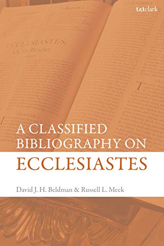 9780567673961: A Classified Bibliography on Ecclesiastes