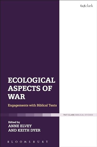 Beispielbild fr Ecological Aspects of War: Engagements with Biblical Texts zum Verkauf von Powell's Bookstores Chicago, ABAA