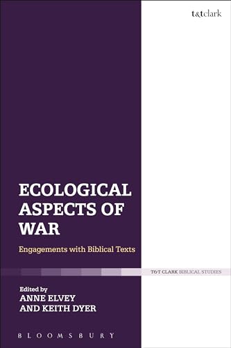 Stock image for Ecological Aspects of War: Engagements with Biblical Texts for sale by Powell's Bookstores Chicago, ABAA
