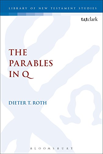 9780567678720: The Parables in Q (The Library of New Testament Studies, 582)