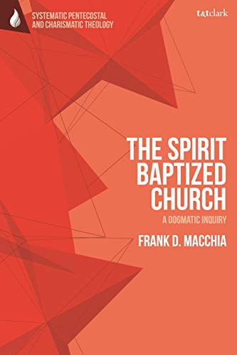 Stock image for The Spirit-Baptized Church for sale by Blackwell's