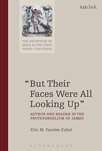 Beispielbild fr But Their Faces Were All Looking Up": Author and Reader in the Protevangelium of James (The Reception of Jesus in the First Three Centuries) zum Verkauf von HPB-Red