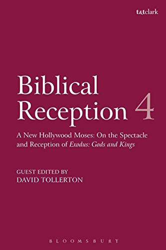 9780567682598: Biblical Reception, 4: A New Hollywood Moses: On the Spectacle and Reception of Exodus: Gods and Kings