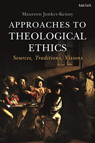 Stock image for Approaches to Theological Ethics Sources, Traditions, Visions for sale by PBShop.store US