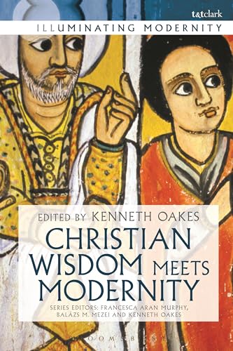 Imagen de archivo de Christian Wisdom Meets Modernity a la venta por Revaluation Books