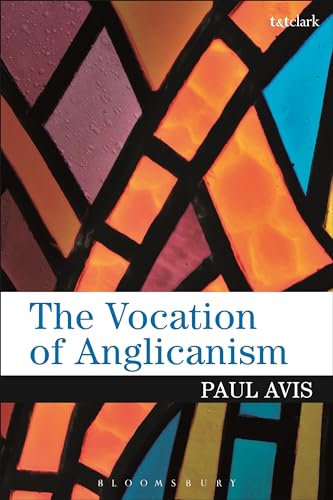 9780567684493: The Vocation of Anglicanism