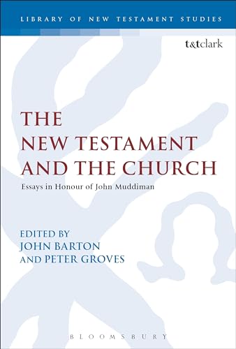 Beispielbild fr The New Testament and the Church: Essays in Honour of John Muddiman zum Verkauf von Chiron Media