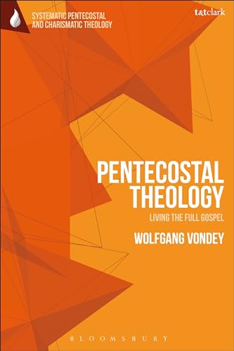 Beispielbild fr Pentecostal Theology: Living the Full Gospel zum Verkauf von Revaluation Books