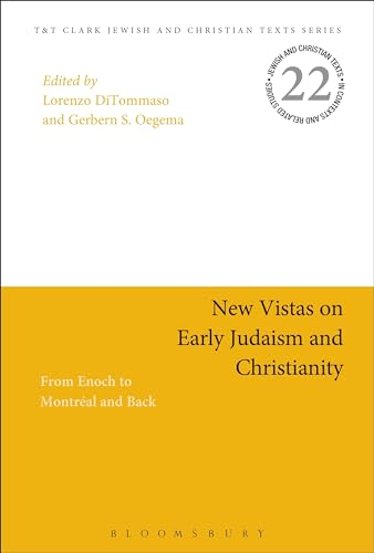 Imagen de archivo de New Vistas on Early Judaism and Christianity From Enoch to Montreal and Back Jewish and Christian Texts a la venta por PBShop.store US