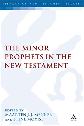 9780567689665: The Minor Prophets in the New Testament (The Library of New Testament Studies)