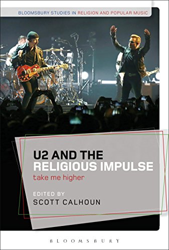 9780567690210: U2 and the Religious Impulse: Take Me Higher (Bloomsbury Studies in Religion and Popular Music)