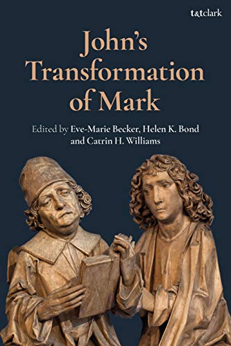 Stock image for John's Transformation of Mark for sale by Monster Bookshop