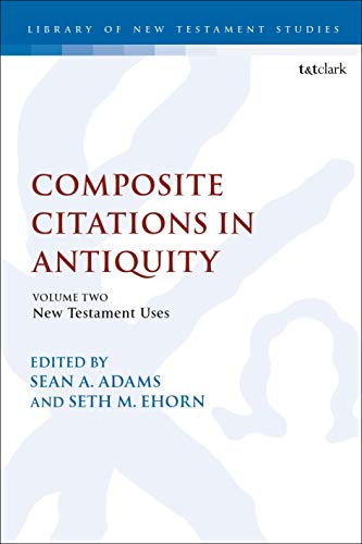Imagen de archivo de Composite Citations in Antiquity Volume 2 New Testament Uses a la venta por PBShop.store US